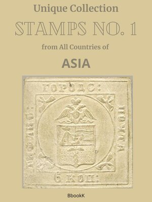 cover image of Unique Collection. Stamps No. 1 from All Countries of Asia.